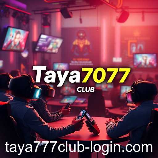 The Rise of Taya777 Club Amidst Digital Gaming Boom